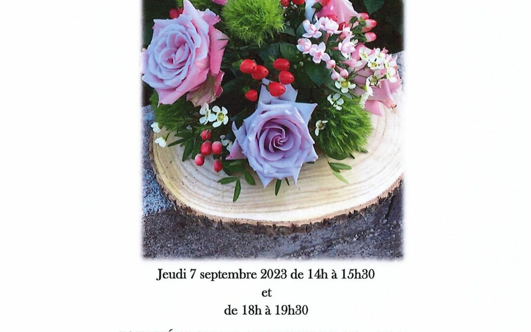 ATELIER D’ART FLORAL – PORTES OUVERTES LE 7 SEPTEMBRE 2023