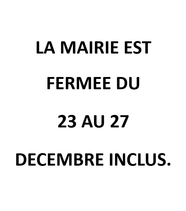 FERMETURE DE LA MAIRIE